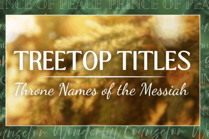 "Name above all names" - throne names of the Messiah!